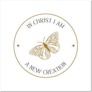 In Christ I am a New Creation Posters and Art